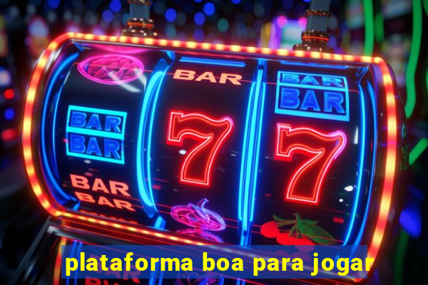 plataforma boa para jogar